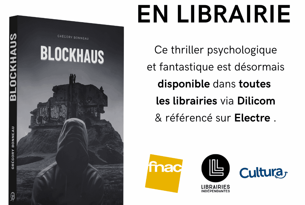 Blockhaus : mon thriller psychologique désormais disponible en librairie partout en France
