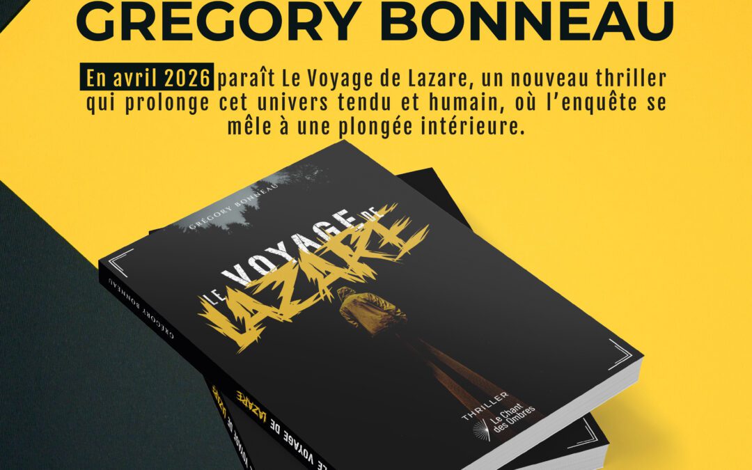 Un nouveau thriller arrive : Le Voyage de Lazare, premier roman du label Le Chant des Ombres